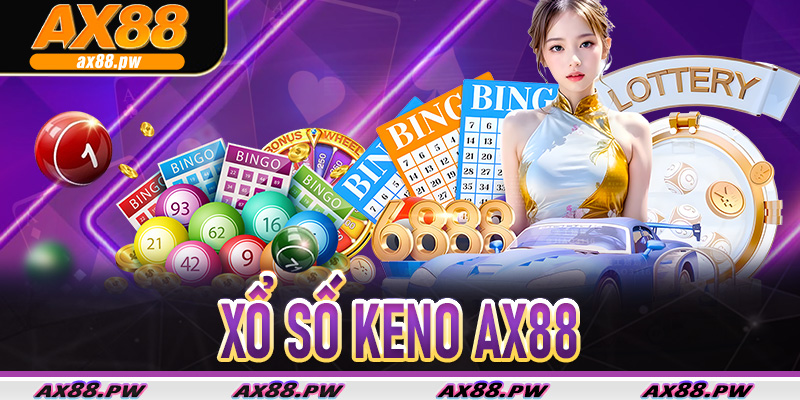 Xổ Số Keno Ax88